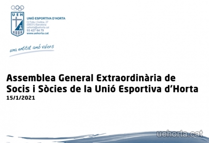 ASSEMBLEA GENERAL EXTRAORDINÀRIA DE SOCIS I SÒCIES DE LA UNIÓ ESPORTIVA D'HORTA